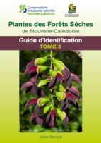 Plantes des forêts sèches de Nouvelle-Calédonie - Guide d'identification - Tome 2 (extrait)